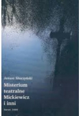 Misterium teatralne Mickiewicz i inni
