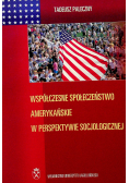 Współczesne społeczeństwo amerykańskie w perspektywie socjologicznej