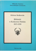 Biblioteki w Królestwie Polskim 1815 1830