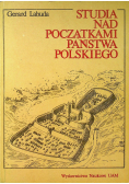 Studia nad początkami państwa polskiego tom 1