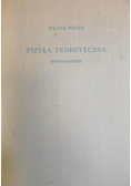 Fizyka teoretyczna budowa materii Tom II część 2