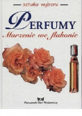 Perfumy Marzenie we flakonie