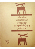 Trening uzupełniający jeźdźca