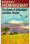 The Snows of Kilimanjaro and Other Stories
