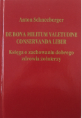 De bona militum valetudine conservanda liber Księga o zachowaniu dobrego zdrowia żołnierzy