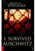 I survived Auschwitz