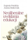 Neoliberalne uwikłania edukacji