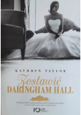 Zostawić Daringham Hall
