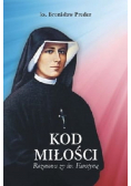Kod miłości Rozmowa ze św. Faustyną