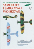 Encyklopedia lotnictwa wojskowego Tom 10 Samoloty i śmigłowce wojskowe