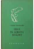 Serce to samotny myśliwy
