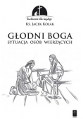Głodni Boga. Sytuacja osób wierzących