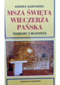 Msza święta wieczerza pańska Rozmowy z młodzieżą