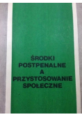 Środki postpenalne a przystosowanie społeczne