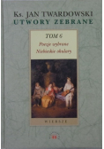 Twardowski Utwory zebrane Tom 6