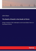 The Death of Death in the Death of Christ