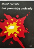 Jak powstają gwiazdy