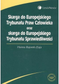 Skarga do Europejskiego Trybunału Praw Człowieka oraz skarga do Europejskiego Trybunału Sprawiedliwości