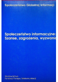 Społeczeństwo informacyjne  Szanse zagrożenia  wyznania