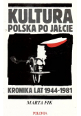 Kultura polska po Jałcie Kronika lat 1944 1981