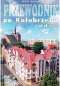 Przewodnik po Kołobrzegu i okolicach