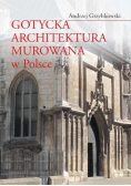 Gotycka architektura murowana w Polsce