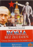 Rosja bez złudzeń