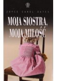 Moja siostra moja miłość