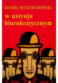 W ustroju biurokratycznym