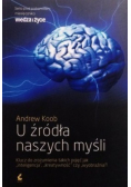 U źródła naszych myśli