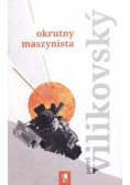 Okrutny maszynista