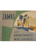 Zamki Jury Krakowsko - Wieluńskiej