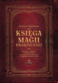 Księga magii praktycznej Rytuały i zaklęcia
