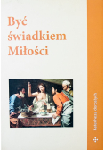 Być świadkiem Miłości
