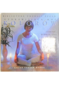 Biblioteka energii życia  Uzdrawiająca moc kolorów