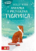Zaopiekuj się mną Anuszka i przyjazna tygrysica