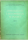 Odrodzenie i reformacja w Polsce tom IX