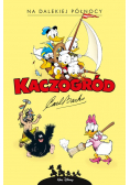Kaczogród Na dalekiej północy i inne historie z lat 1949-1950