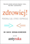 Zdrowiej Pokonaj lęk stres i depresję
