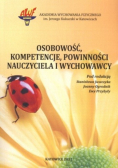 Osobowość kompetencje powinności nauczyciela i wychowawcy