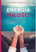 Energia Miłości  Duchowy podręcznik o nas samych