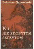 Ku nie zdobytym szczytom