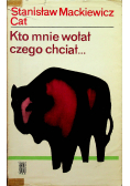 Kto mnie wołał czego chciał