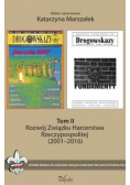 Rozwój Związku Harcerstwa Rzeczypospolitej 2001 do 2016 Tom II