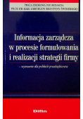 Informacja zarządcza w procesie formułowania i realizacji strategii firmy