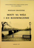 Mosty na Wiśle i ich budowniczowie