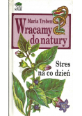 Wracamy do natury stres na co dzień