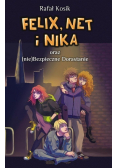 Felix Net i Nika oraz nie Bezpieczne Dorastanie