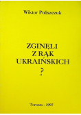 Zginęli z rąk ukraińskich