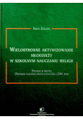 Wielostronne aktywizowanie młodzieży w szkolnym nauczaniu religii